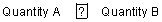 Quantity A, followed by a question mark symbol, followed by Quantity B